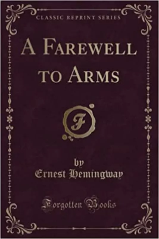 A Farewell to Arms Summary Full Book Summary